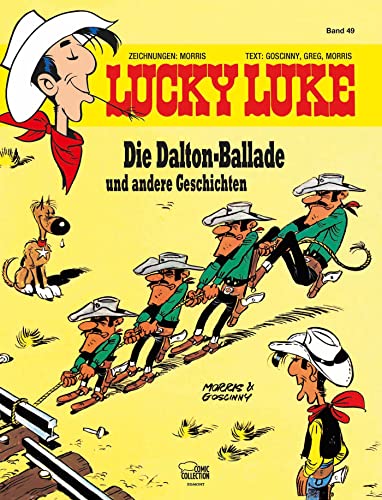 Lucky Luke 49: Die Dalton Ballade und andere Geschichten